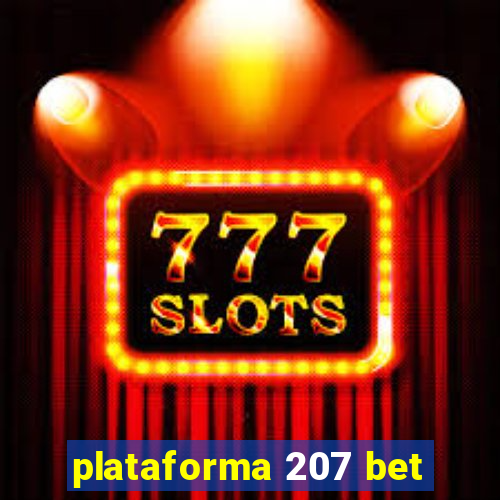 plataforma 207 bet